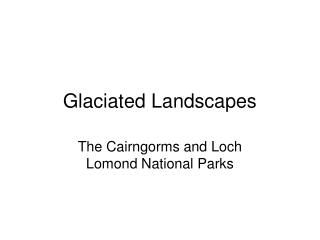 Glaciated Landscapes