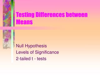 Testing Differences between Means