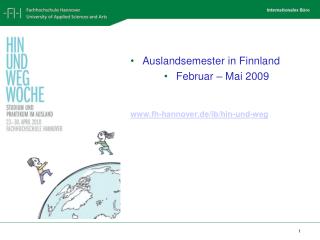 Auslandsemester in Finnland Februar – Mai 2009 fh-hannover.de/ib/hin-und-weg