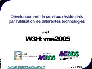Développement de services résidentiels par l’utilisation de différentes technologies
