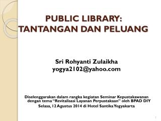 PUBLIC LIBRARY: TANTANGAN DAN PELUANG