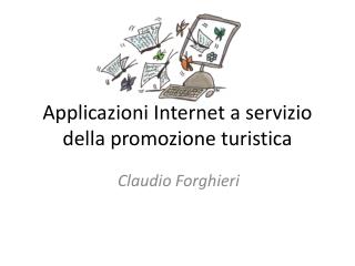 Applicazioni Internet a servizio della promozione turistica