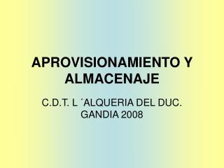 APROVISIONAMIENTO Y ALMACENAJE