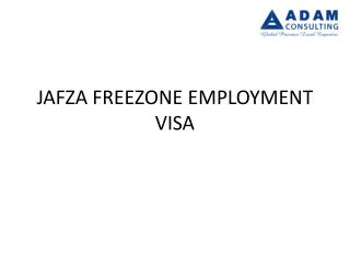 JAFZA FREEZONE EMPLOYMENT VISA