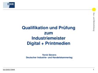 Qualifikation und Prüfung zum Industriemeister Digital + Printmedien