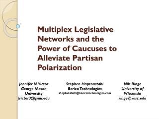 Multiplex Legislative Networks and the Power of Caucuses to Alleviate Partisan Polarization