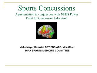 Sports Concussions A presentation in conjunction with NFHS Power Point for Concussion Education