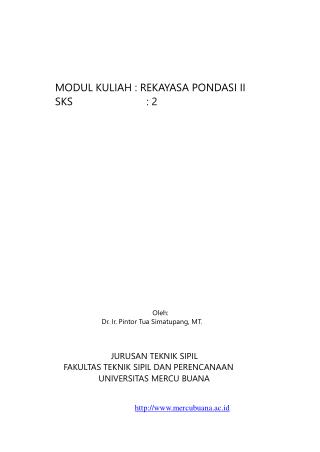 MODUL KULIAH : REKAYASA PONDASI II SKS : 2