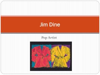 Jim Dine