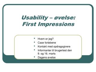 Usability – øvelse: First Impressions
