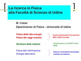 La ricerca in Fisica alla Facoltà di Scienze di Udine