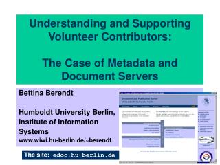 Understanding and Supporting Volunteer Contributors: The Case of Metadata and Document Servers