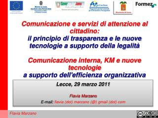 Lecce, 29 marzo 2011 Flavia Marzano E-mail: flavia (dot) marzano (@) gmail (dot) com