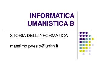 INFORMATICA UMANISTICA B