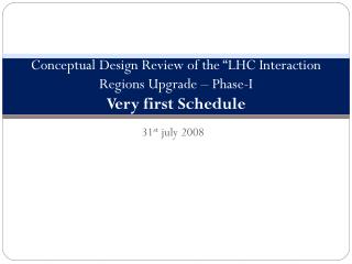 Conceptual Design Review of the “LHC Interaction Regions Upgrade – Phase-I Very first Schedule