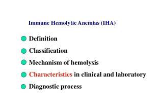 Immune Hemolytic Anemias (IHA)