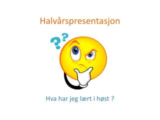 Halvårspresentasjon