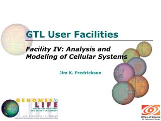 GTL User Facilities