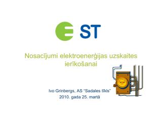 Nosacījumi elektroenerģijas uzskaites ierīkošanai