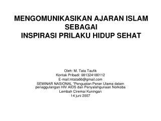 MENGOMUNIKASIKAN AJARAN ISLAM SEBAGAI INSPIRASI PRILAKU HIDUP SEHAT