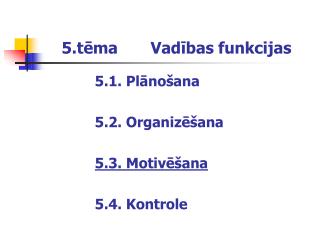 5.tēma Vadības funkcijas