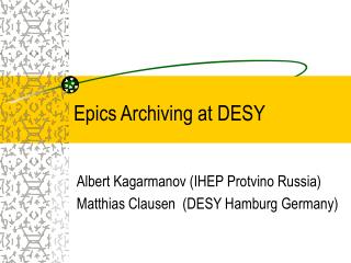 Epics Archiving at DESY