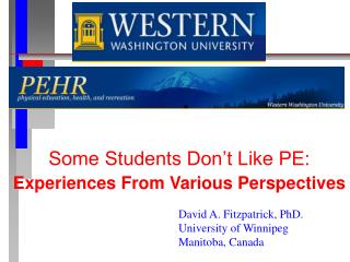 Some Students Don’t Like PE: Experiences From Various Perspectives