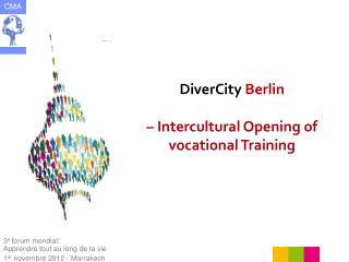 DiverCity B erlin – Intercultural Opening of vocational Training