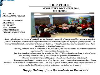 “OUR VOICE” NEWSLETTER DECEMEBER 2005 		3RD EDITION WRITTTEN BY: DENISE BRITT-FUSSELL