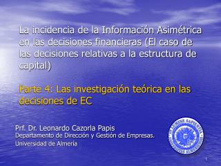 Prf. Dr. Leonardo Cazorla Papis Departamento de Dirección y Gestión de Empresas.