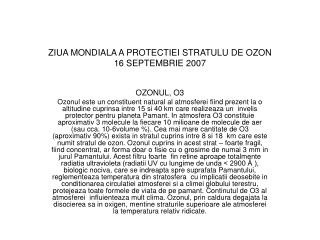 ZIUA MONDIALA A PROTECTIEI STRATULU DE OZON 16 SEPTEMBRIE 2007