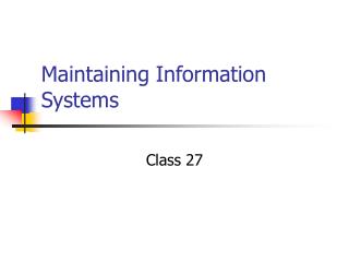 Maintaining Information Systems