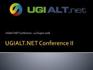 UGIALT.NET Conference II