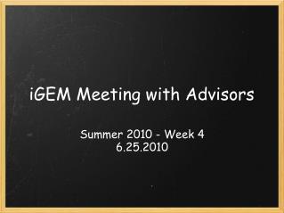 iGEM Meeting with Advisors