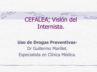 CEFALEA; Visión del Internista.