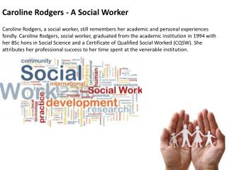 Caroline Rodgers - A Social Worker