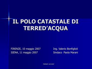 IL POLO CATASTALE DI TERRED’ACQUA