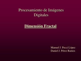 Procesamiento de Imágenes Digitales