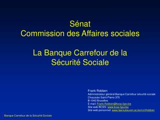 Sénat Commission des Affaires sociales La Banque Carrefour de la Sécurité Sociale