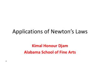 Applications of Newton’s Laws