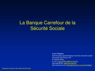 La Banque Carrefour de la Sécurité Sociale