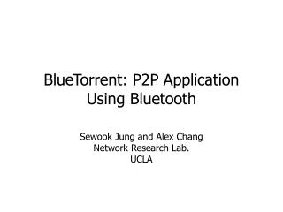 BlueTorrent: P2P Application Using Bluetooth