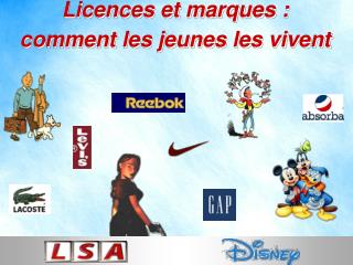 Licences et marques : comment les jeunes les vivent