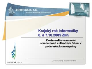 Krajský rok informatiky 6. a 7.10.2005 Zlín
