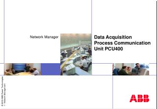 Data Acquisition Process Communication Unit PCU 400