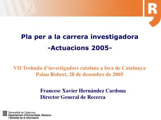 Pla per a la carrera investigadora -Actuacions 2005-