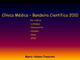 Clínica Médica – Bandeira Científica 2010