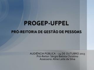 PROGEP-UFPEL PRÓ-REITORIA DE GESTÃO DE PESSOAS