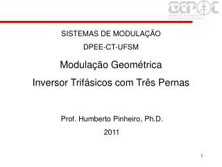 Prof. Humberto Pinheiro, Ph.D. 2011