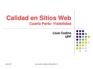 Calidad en Sitios Web Cuarta Parte: Visibilidad